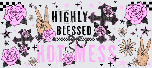 Highly Blessed Hot Mess Pink Roses Peace Signs Cross Design