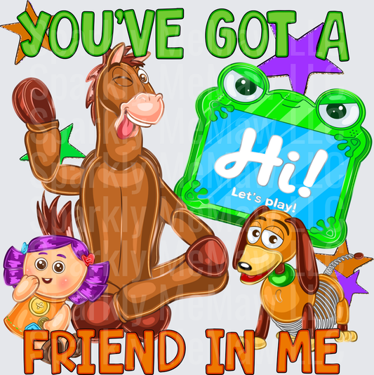 You've Got A Friend In Me Toy Story Bullseye Slinky Dog Peas In A Pod You've Got A Friend In Me DTF Transfer (fabrics)