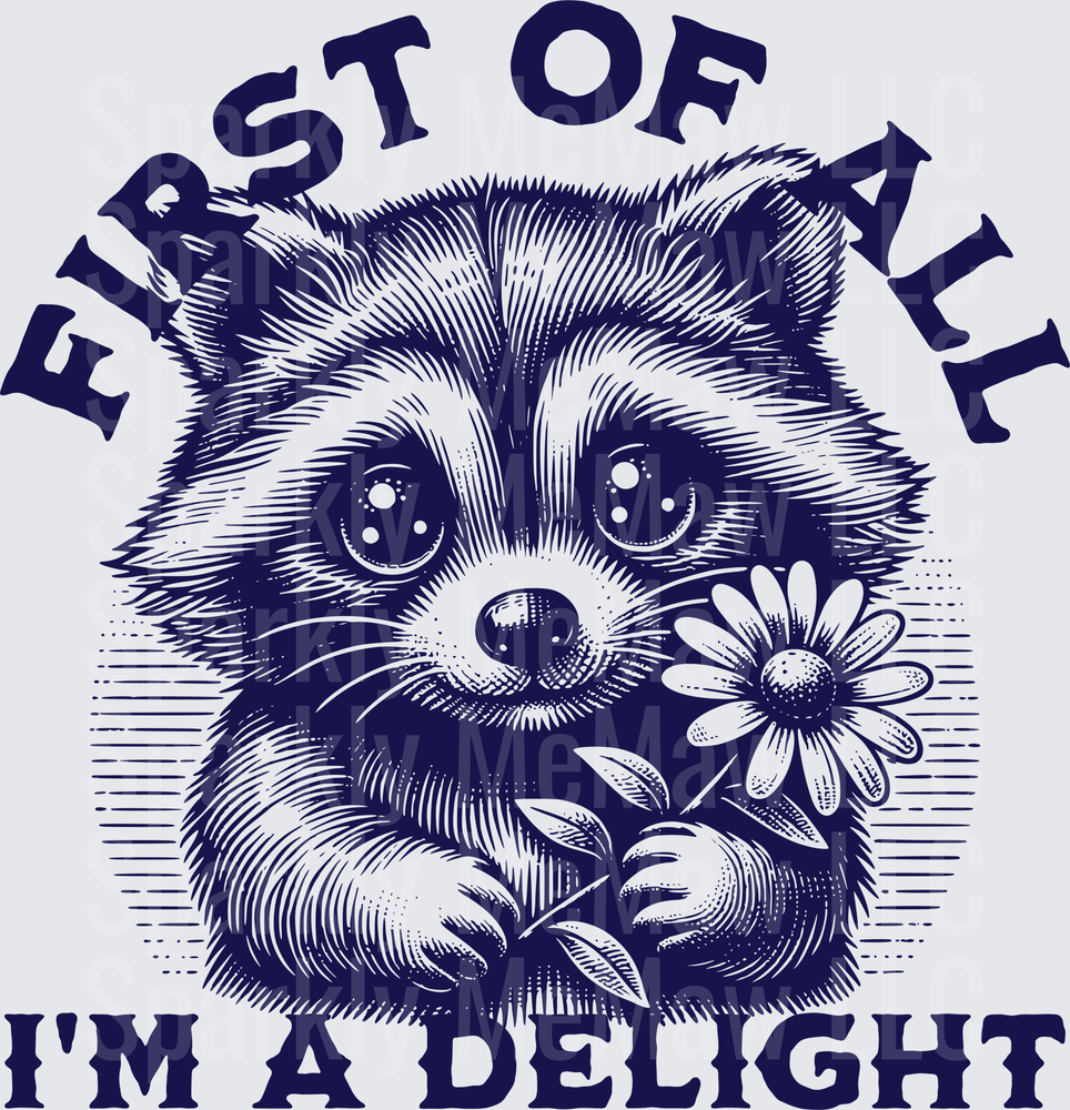 First of All I'm a Delight Cute Raccoon with Daisy Flower UV DTF Decal