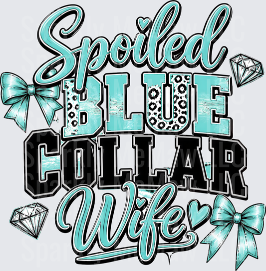Spoiled Blue Collar Wife DTF Transfer Design with Turquoise Leopard Print Bows and Diamonds