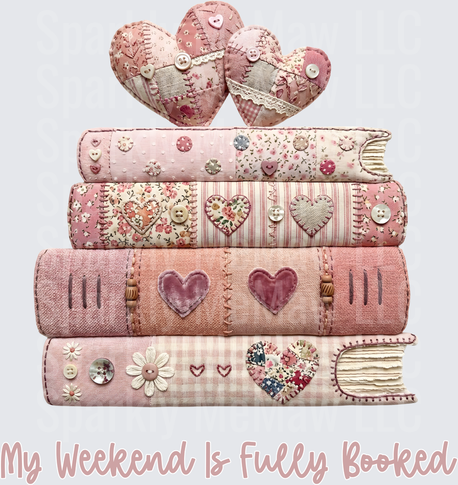 My Weekend Is Fully Booked Patchwork Books and Hearts UV DTF Decal