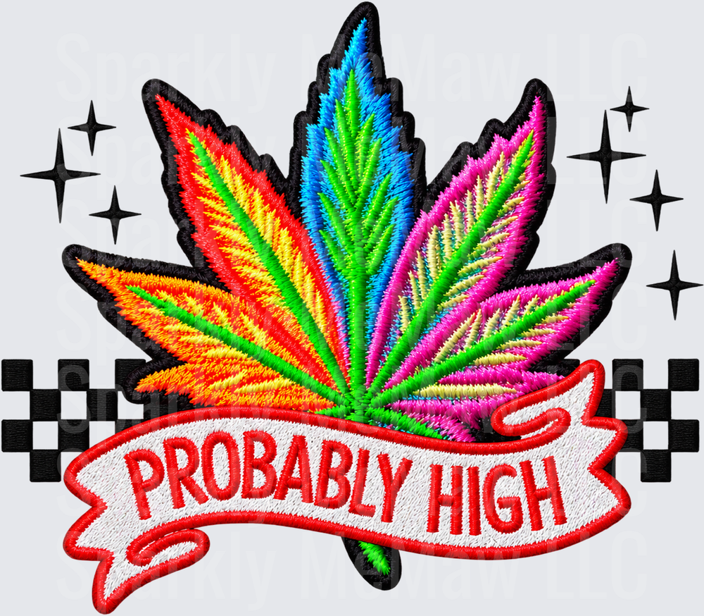 Rainbow Cannabis Leaf Probably High DTF Transfer for Fabrics