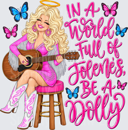 In A World Full Of Jolenes Be A Dolly UV DTF Decal