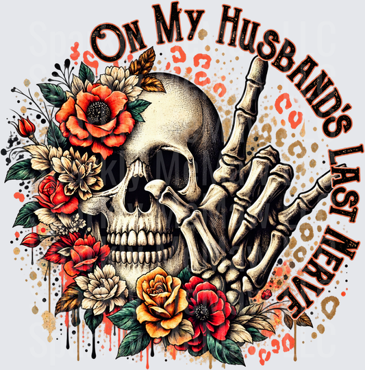 On My Husband's Last Nerve UV DTF Decal