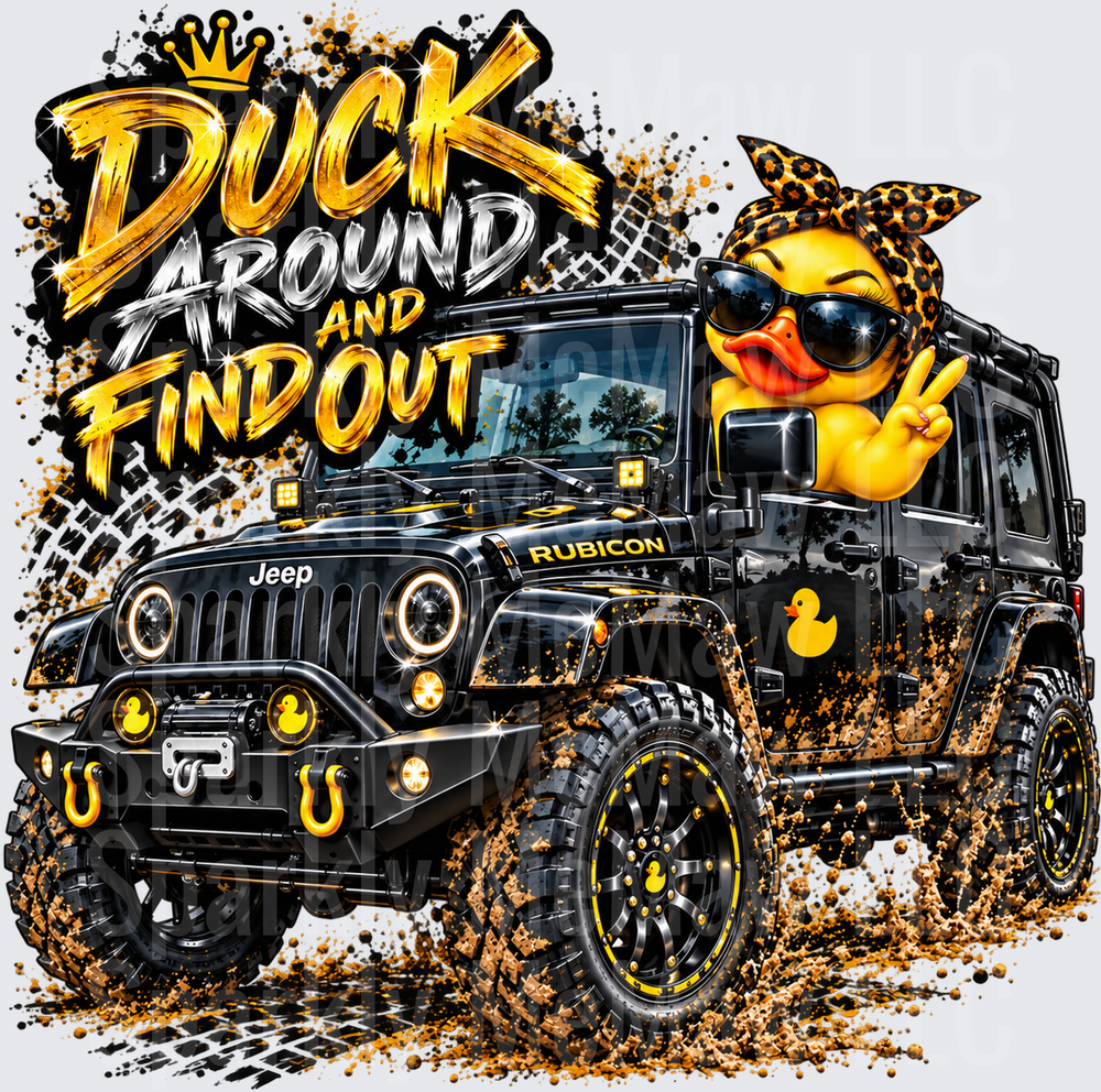 Duck Around Find Out Jeep Rubicon This Is A UV DTF Decal