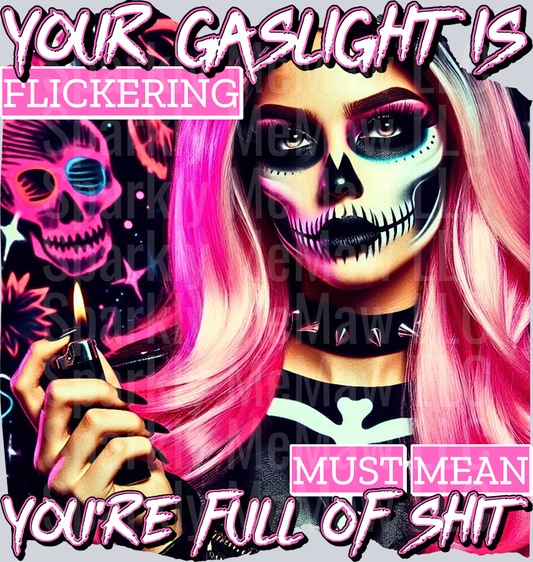 your gaslight UV DTF Decal