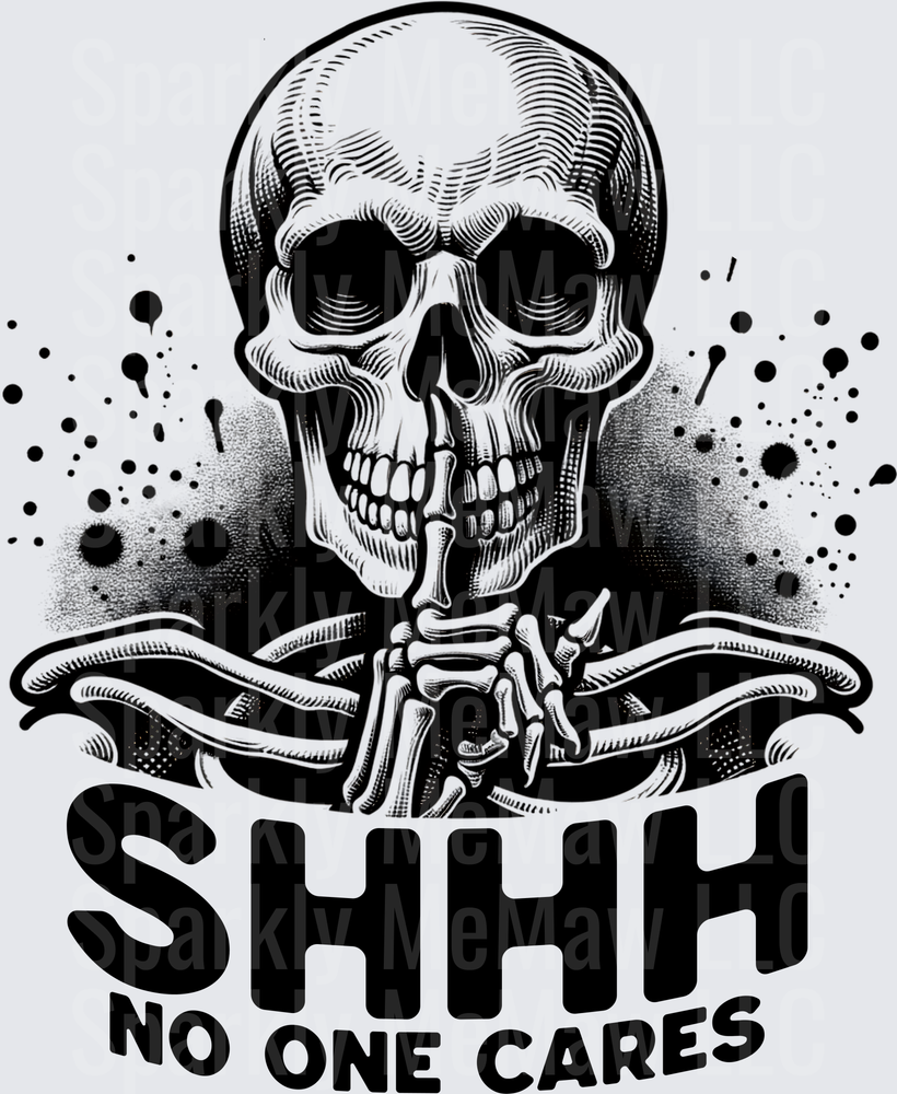 Skeleton Shushing Finger to Lips SHHH No One Cares UV DTF Decal