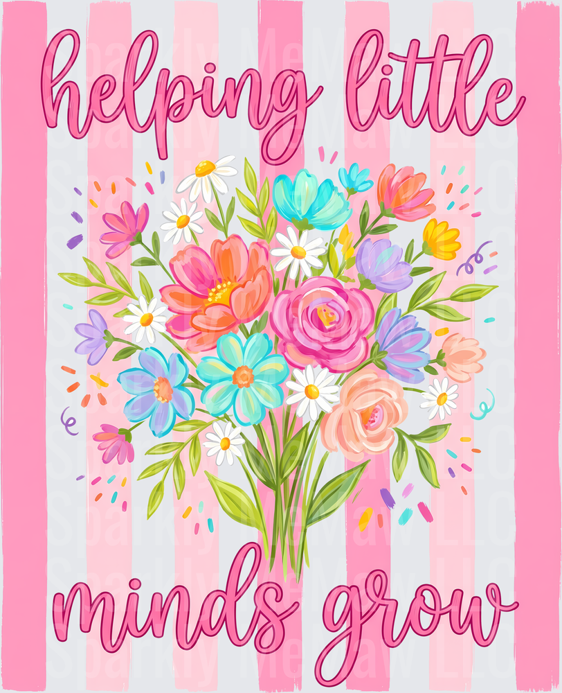 Helping Little Minds Grow Inspirational Teacher Floral Bouquet Pink Stripes UV DTF Decal