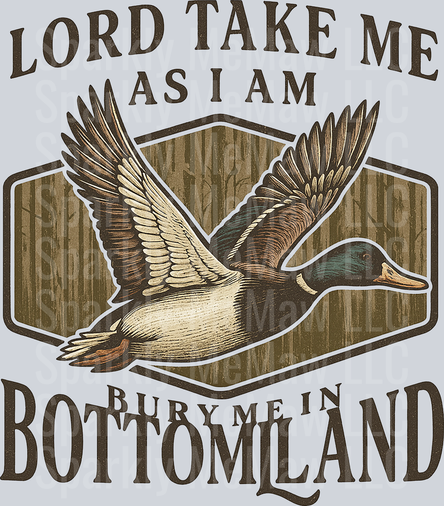Lord Take Me As I Am Bury Me In Bottomland Flying Duck UV DTF Decal