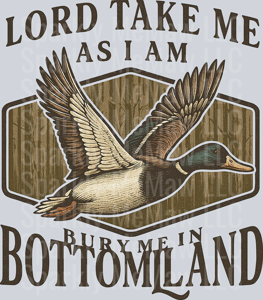 Lord Take Me As I Am Bury Me In Bottomland Flying Duck UV DTF Decal