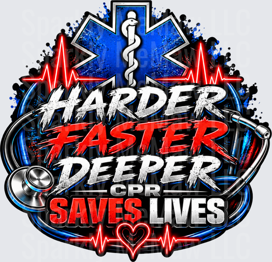 Harder Faster Deeper CPR Saves Lives UV DTF Decal
