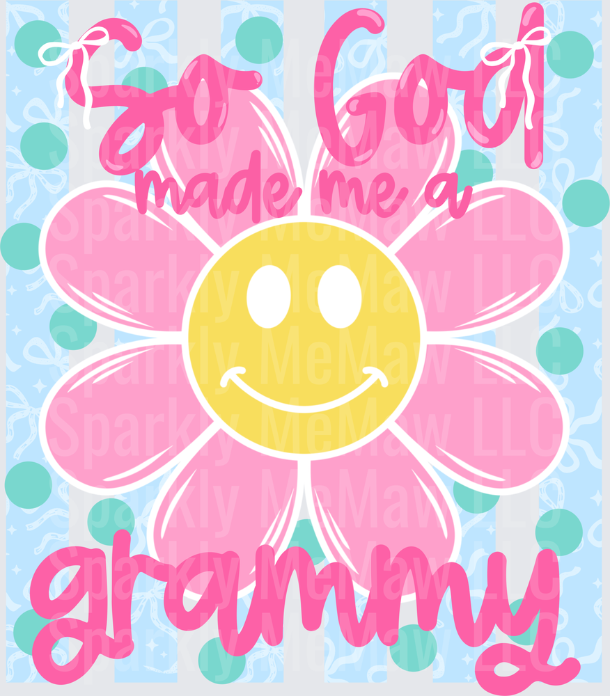 God Made Me a Grammy Pink Flower Smiley Face UV DTF Decal