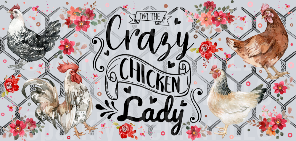 Crazy Chicken Lady 16 oz Wrap Sized