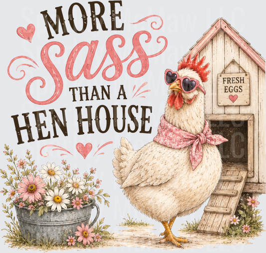 More Sass Than A Hen House Sassy Chicken Heart Sunglasses Pink Bandana Fresh Eggs Coop Floral Farmhouse DTF Transfer for fabrics