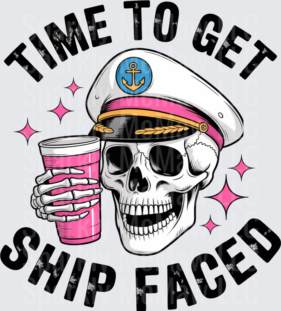 Time To Get Ship Faced Funny Skull Captain with Pink Drink DTF Transfer for Fabric