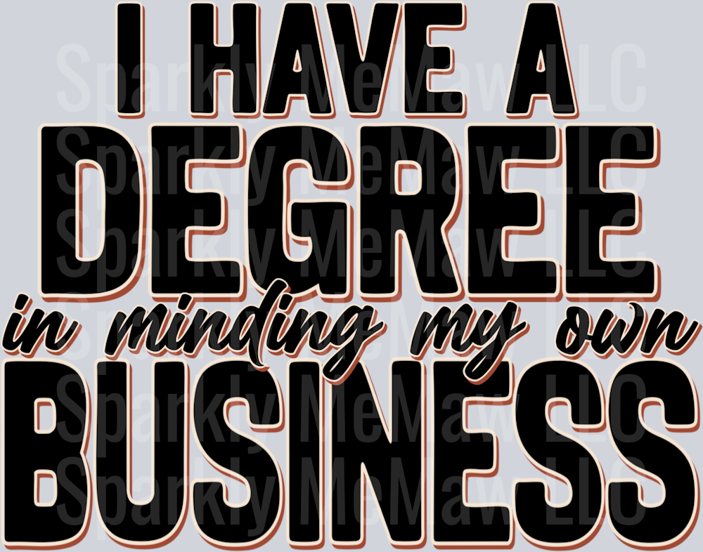 I Have A Degree UV DTF Decal