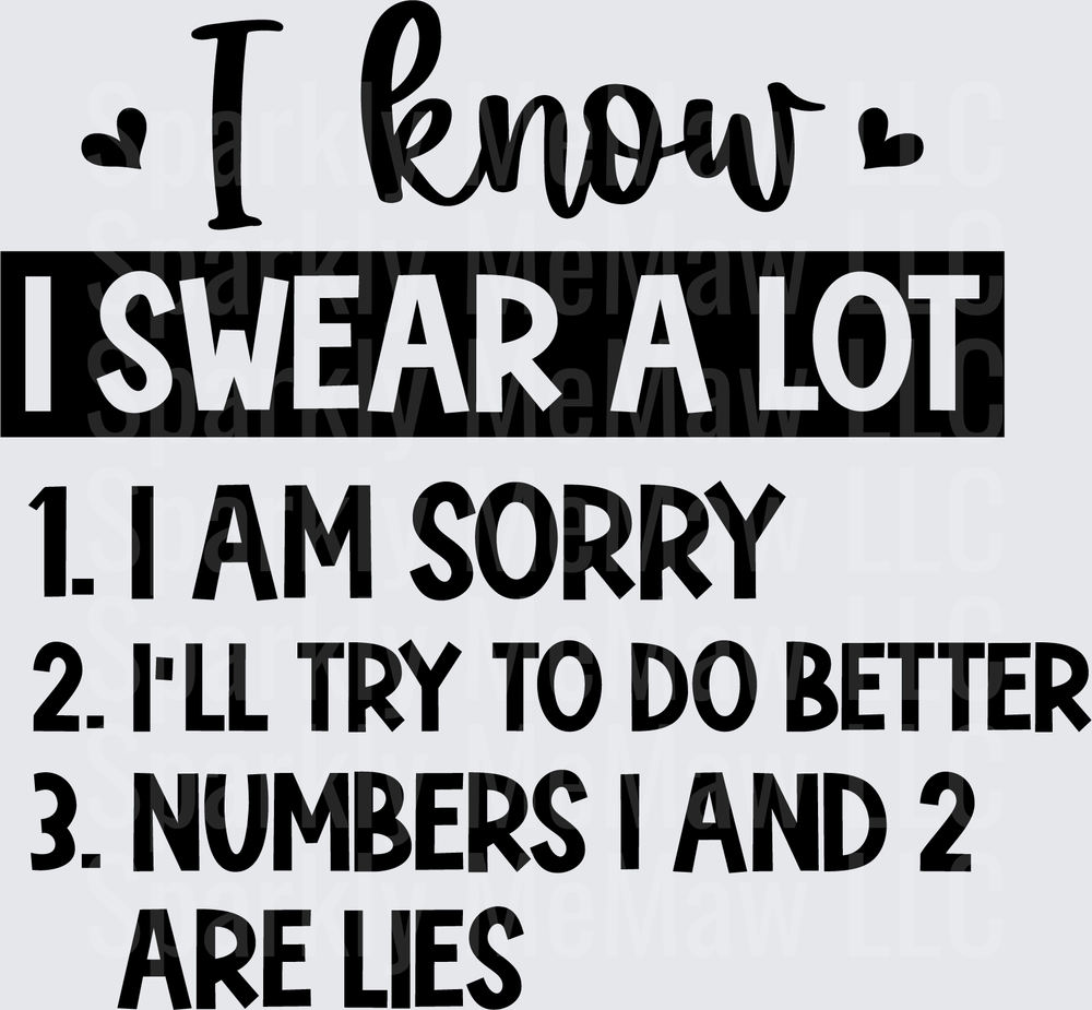I Know I Swear A Lot Funny Sarcastic Quote UV DTF Decal