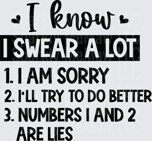 I Know I Swear A Lot Funny Sarcastic Quote UV DTF Decal