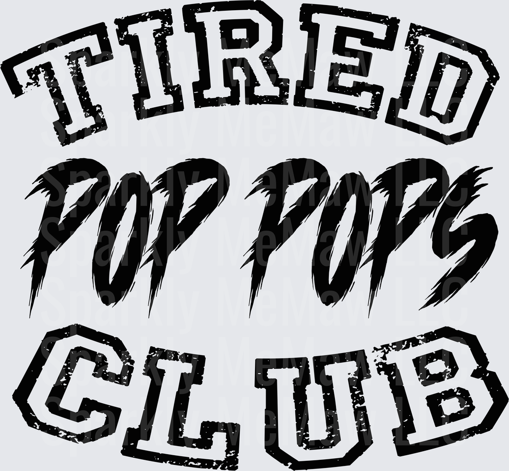 Tired Pop Pop Club Funny Grandpa Father's Day Design UV DTF Decal