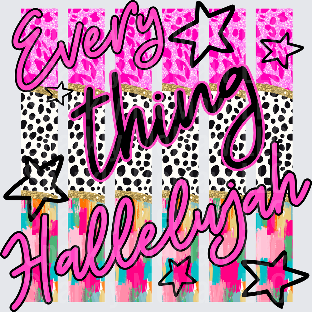 Every Thing Hallelujah Pink Leopard Print Stars Colorful Brush Strokes UV DTF Decal