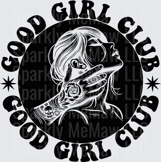 Good Girl Club Tattooed Woman with Skull Sunglasses and Roses Black and White Circular Badge DTF Transfer for Fabric