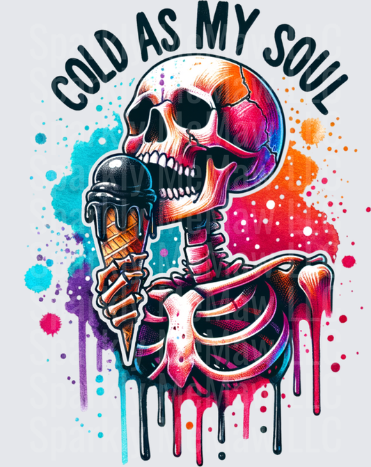 Cold As My Soul Dripping Skeleton Holding Ice Cream UV DTF Decal