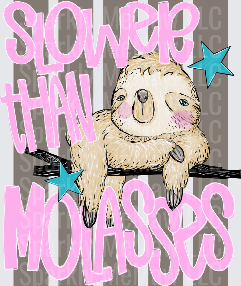 Slower Than Molasses Cute Sloth with Pink Text and Blue Stars UV DTF Decal