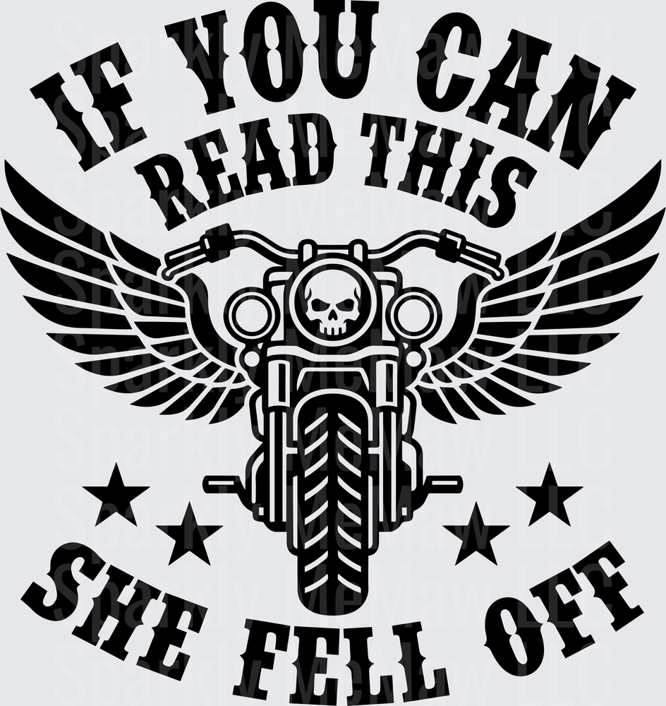 If You Can Read This She Fell Off Motorcycle Wings Skull DTF Transfer for Fabric