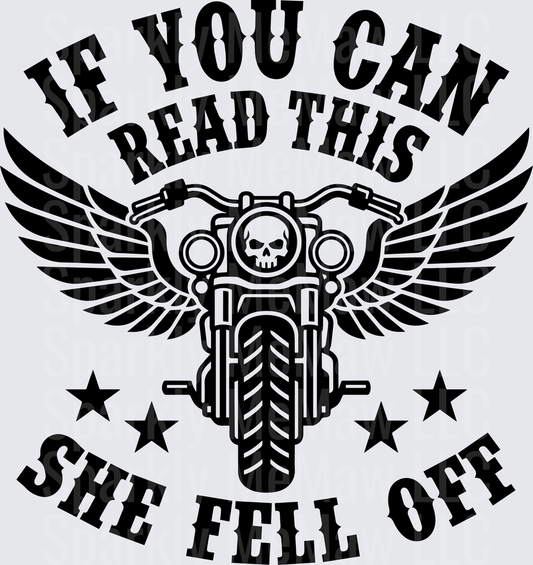 If You Can Read This She Fell Off Motorcycle Wings Skull DTF Transfer for Fabric