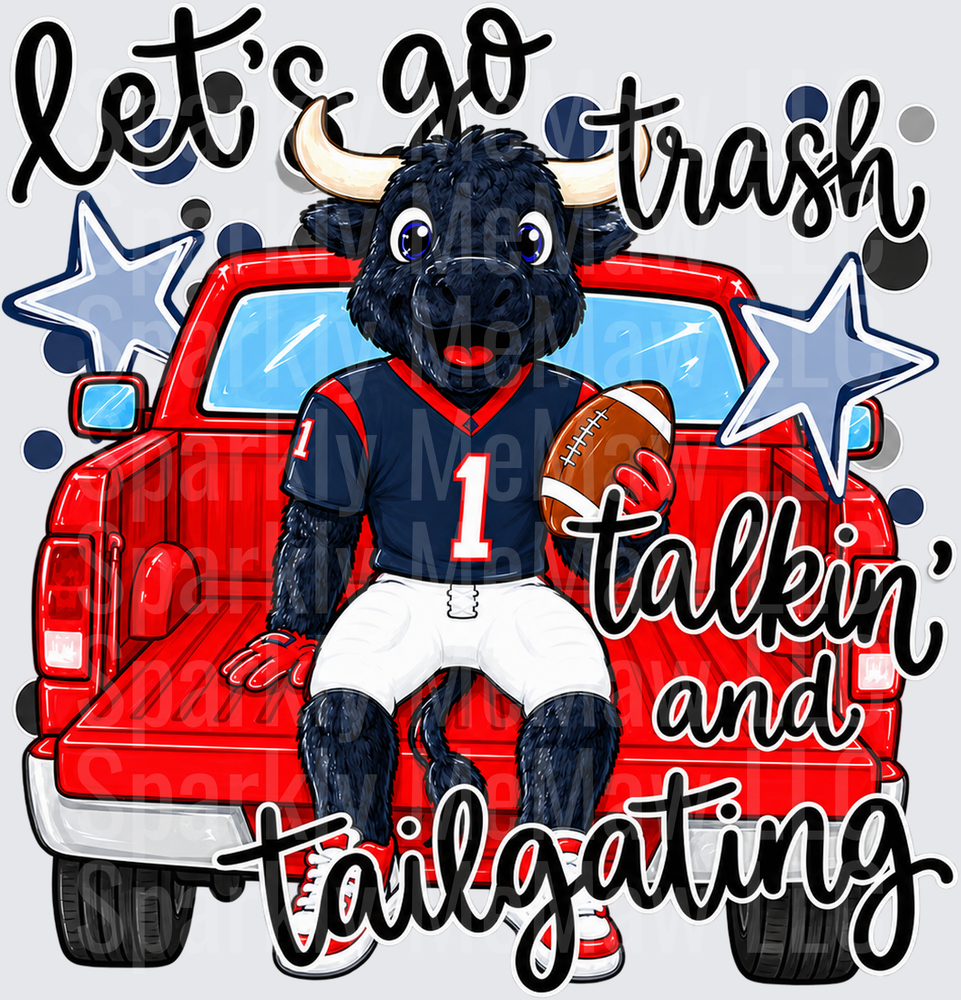 Let's Go Trash Talkin' Tailgating UV Decal