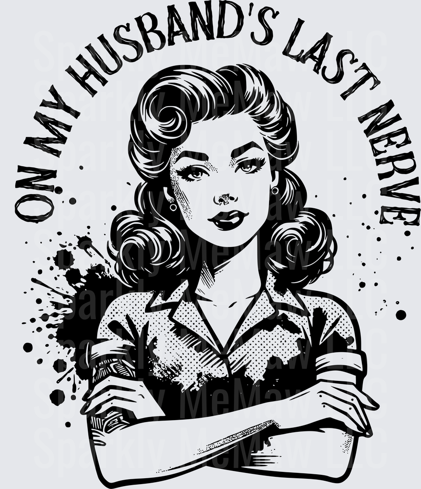 OMG My Husband's Last Nerve Retro Pin-Up Girl with Crossed Arms UV DTF Decal