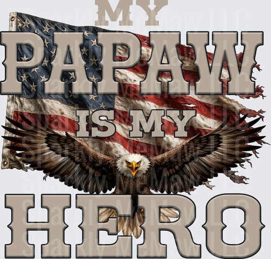 My Papaw Is My Hero American Flag Eagle UV DTF Decal