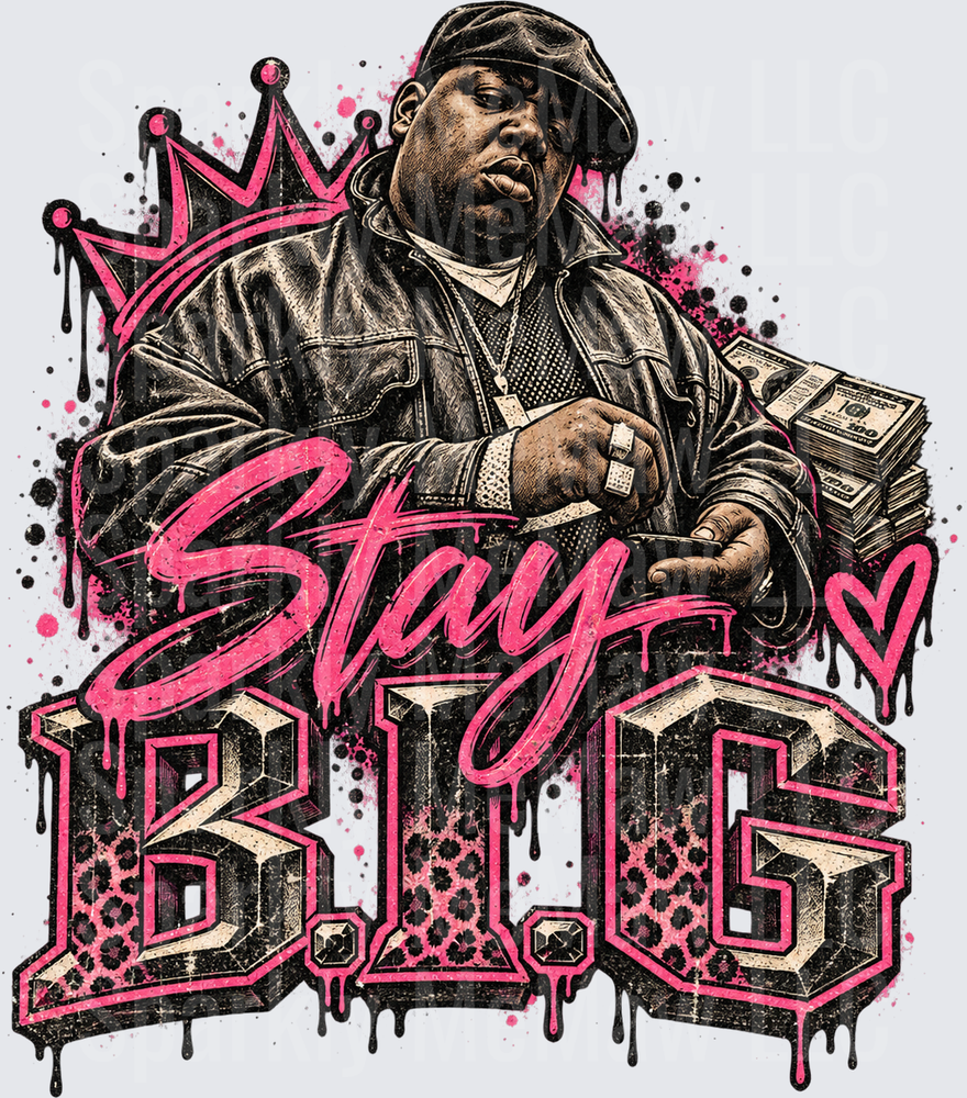 Notorious B.I.G. Stay Big UV DTF Decal