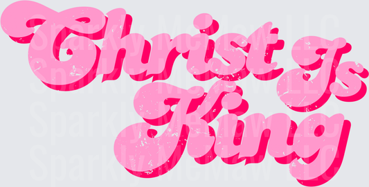 Christ Is King Pink Distressed Typography UV DTF Decal