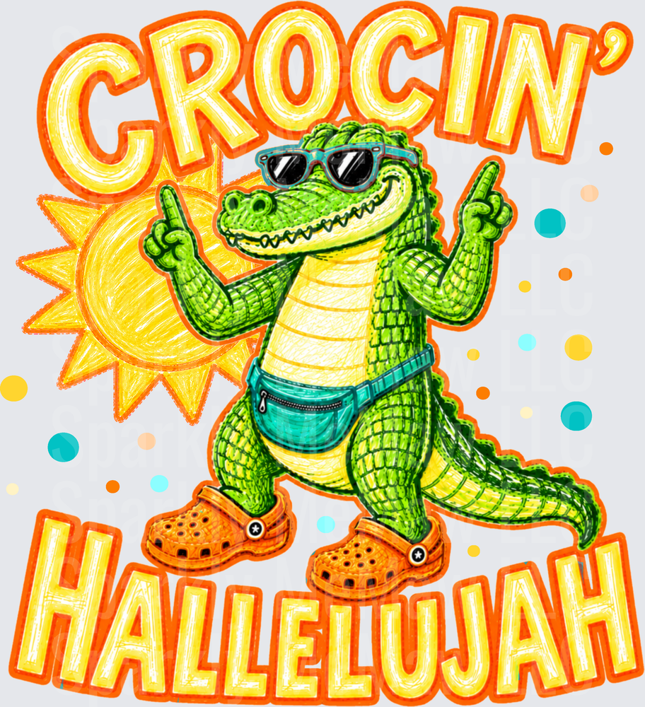Cool Alligator in Sunglasses and Crocs Saying Grocin Hallelujah DTF Transfer for Fabric
