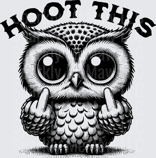 Hoot This Owl Giving Double Middle Fingers Black and White UV DTF Decal