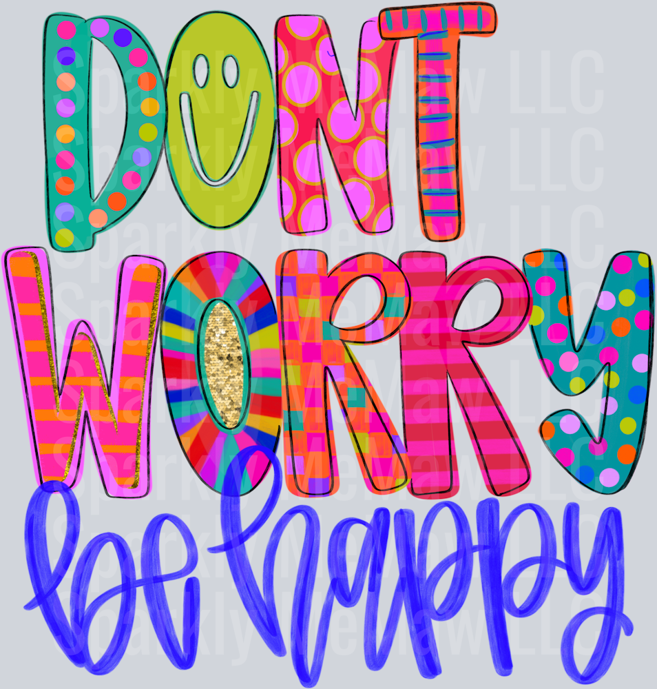 Don’t worry, be happy  UV DTD Decal