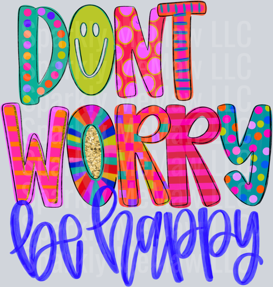Don’t worry, be happy  UV DTD Decal