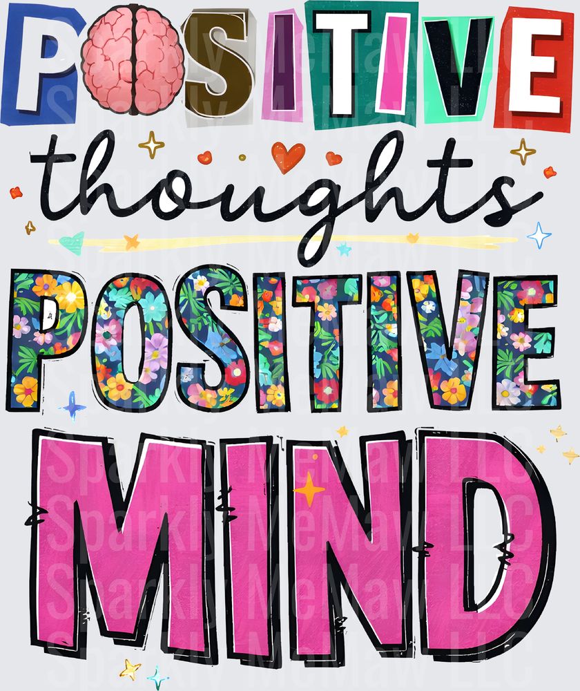 Positive Thoughts Positive Mind Motivational Quote with Brain and Floral Letters UV DTF Decal