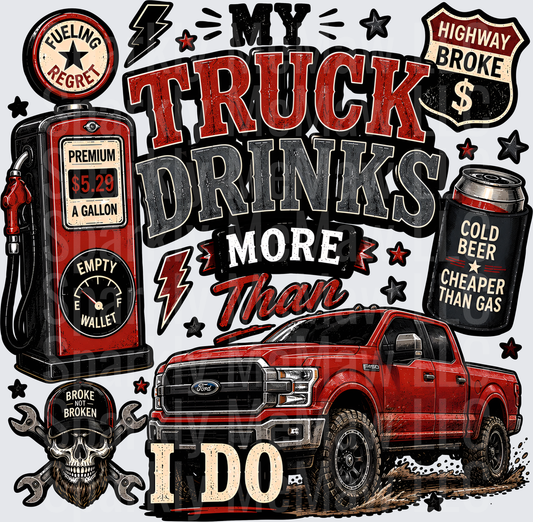 My Truck Drinks More Than I Do Ford F-150 Gas Pump Beer Can Skull Design UV DTF Decal