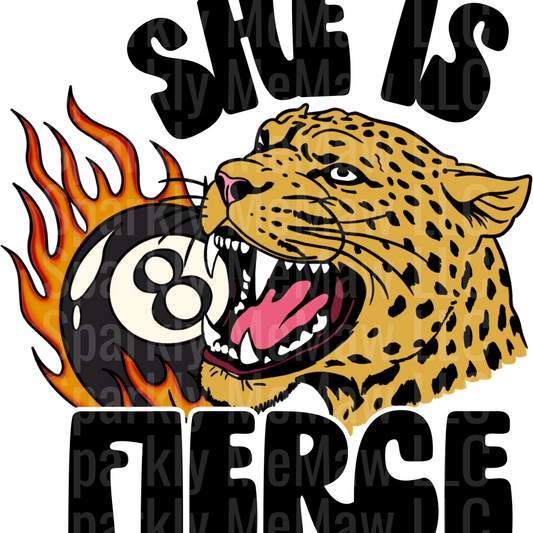 She is Fierce DTF Transfer (Fabrics)