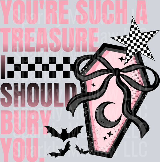 you_re such a treasure  UV DTF Decal
