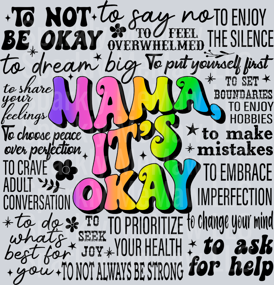 mama its okay UV DTF Decal