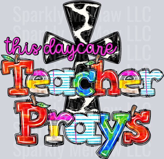 This Day Care Teacher Prays UV DTF Decal