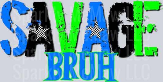 savage bruh UV DTF Decal