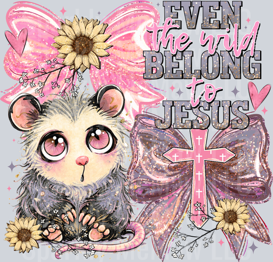 Even The Wild Belong To Jesus DTF Transfer (Fabrics)