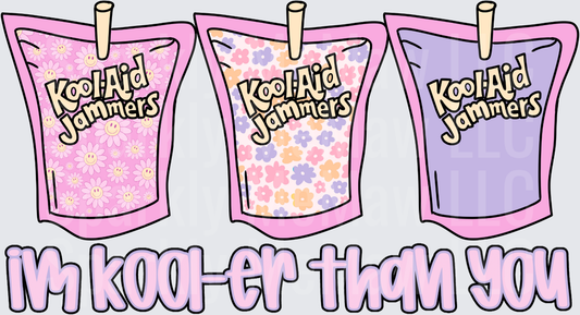 Kool Aid Jammers I'm Kool-er Than You Retro Drink Pouches UV DTF Decal