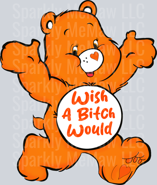 Wish a B Would DTF Transfer