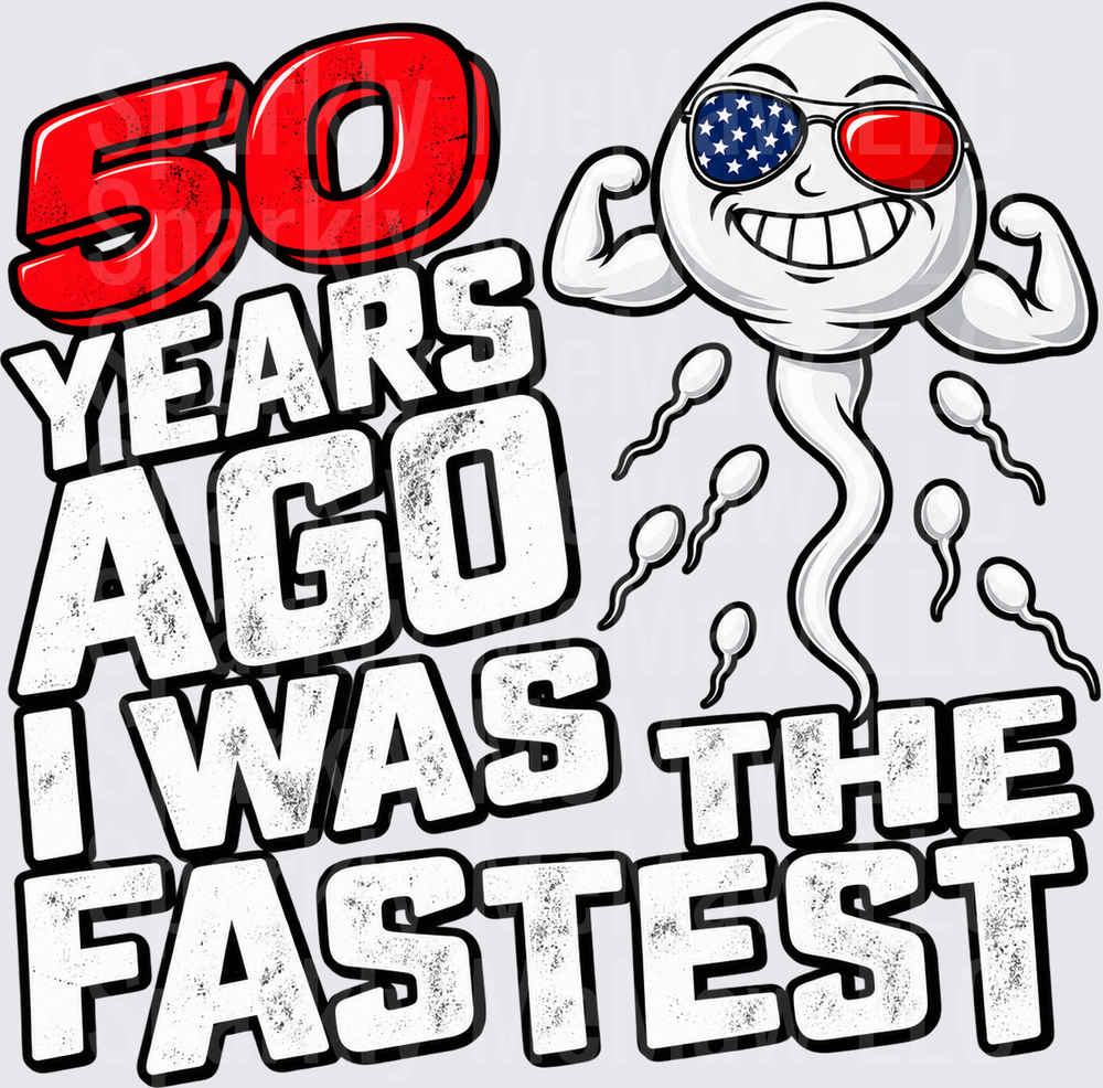 50 Years Ago Fastest Sperm UV DTF Decal