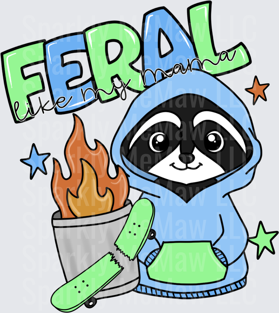 Feral Like My Mama Raccoon in Blue Hoodie with Trash Can Fire
